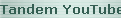 Tandem YouTube